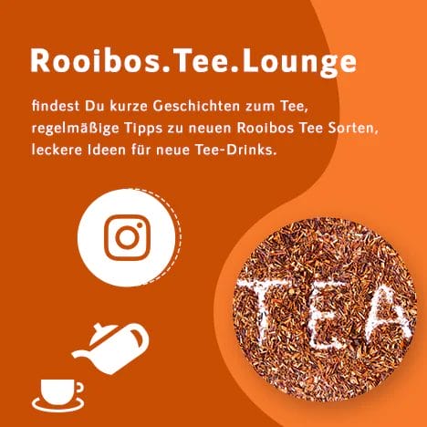 Treff uns auf Instagram rooibos.tee.lounge